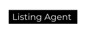 Listing Agent